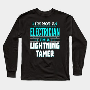 Electrician Funny Job Title - Lightning Tamer Long Sleeve T-Shirt